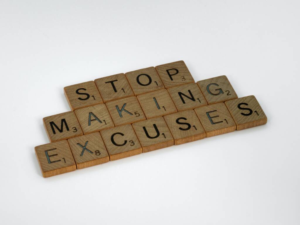 Stop making excuses text